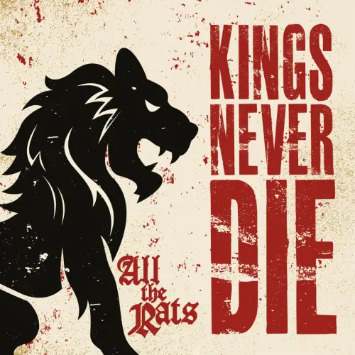 Kings Never Die : All The Rats